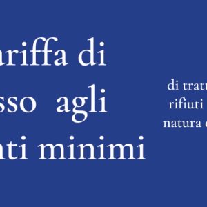 La tariffa di accesso agli impianti minimi di trattamento rifiuti urbani:natura ed effetti