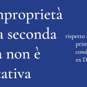 La comproprietà di una seconda casa non è ostativa rispetto alle agevolazioni prima casa per il condono edilizio ex D.L. 269/2003