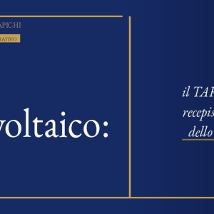 Fotovoltaico: il TAR Veneto recepisce le tesi dello Studio